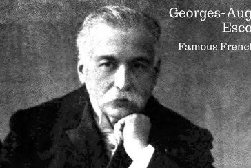 King of cooks, cook of kings: Who is George Auguste Escoffier?