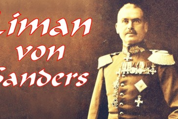 He was made a Turkish Marshal while he was a German Major General: Who is Otto Liman von Sanders?