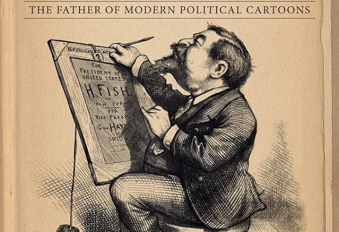 Inventor of the image of Santa Claus; Father of American cartoon: Who is Thomas Nast?