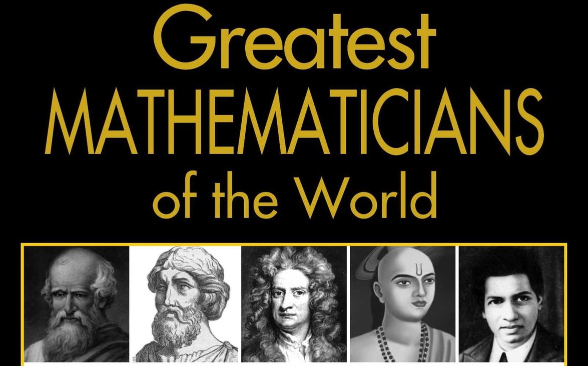 Who are the 10 greatest mathematicians in human history?