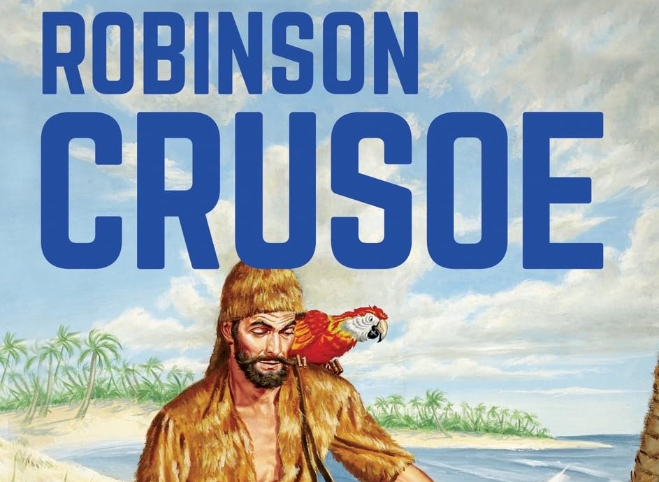 The hero of the First Modern Novel: Who is Robinson Crusoe?