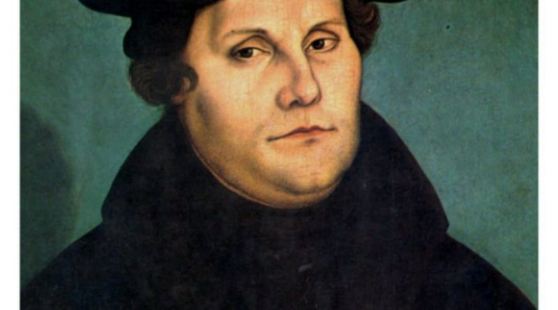 The Man Who Rejected Heaven: Who is Martin Luther?