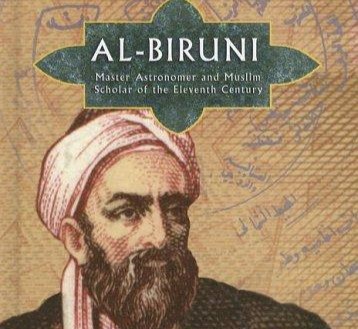 One of the most important scholars of Islamic civilization: Who is Al-Biruni?